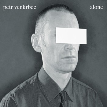 Petr Venkrbec - Alone 
