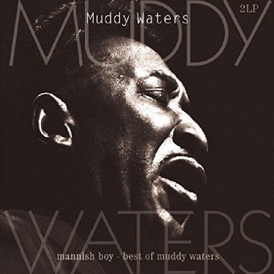 Muddy Waters - Mannish Boy: Best Of Muddy Waters (2014) - 180 gr. Vinyl 