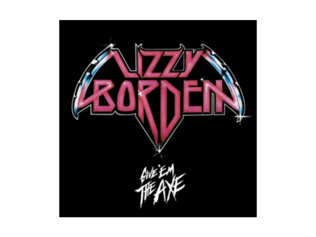 Lizzy Borden - Give 'Em The Axe (EP, Edice 2021) - Vinyl