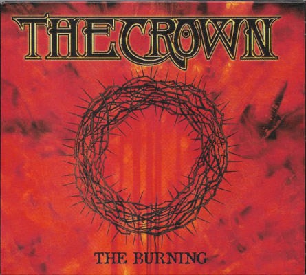 Crown - Burning (Limited Digipack 2018)