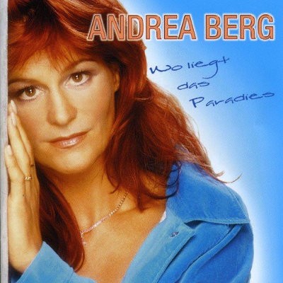 Andrea Berg - Wo Liegt Das Paradies (2001) 