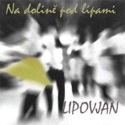 Lipovjan - Na Dolině Pod Lipami (1997) 