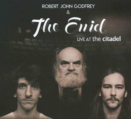 Robert John Godfrey & The Enid - Live At The Citadel (2017)