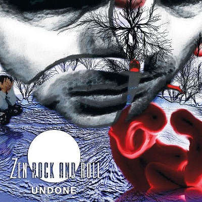 Zen Rock And Roll - Undone (2011)