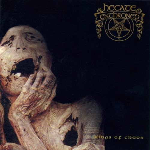 Hecate Enthroned - Kings Of Chaos (2016) 