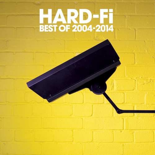 Hard-Fi - Best of 2003 - 2014 