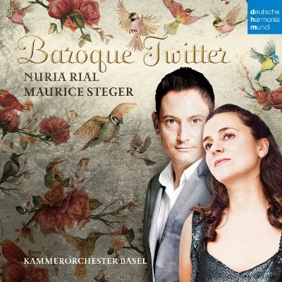 Nuria Rial & Maurice Steger - Baroque Twitter (2018) KLASIKA