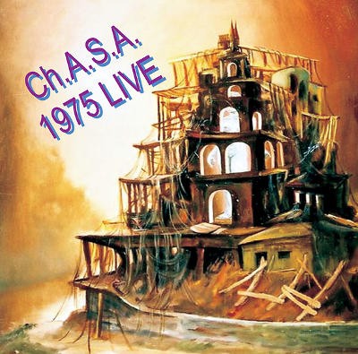 Ch.A.S.A. - 1975 Live (Edice 2019)