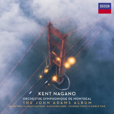 Kent Nagano, Symfonický Orchestr Montreal - John Adams Album (2019)