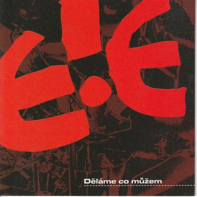 E!E - Děláme co můžem (Reedice 2024) - Vinyl