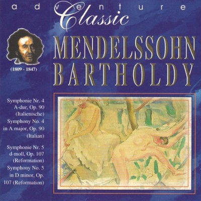 Felix Mendelssohn-Bartholdy - Adventure Classic: Felix Mendelssohn-Bartholdy (Edice 2000) 