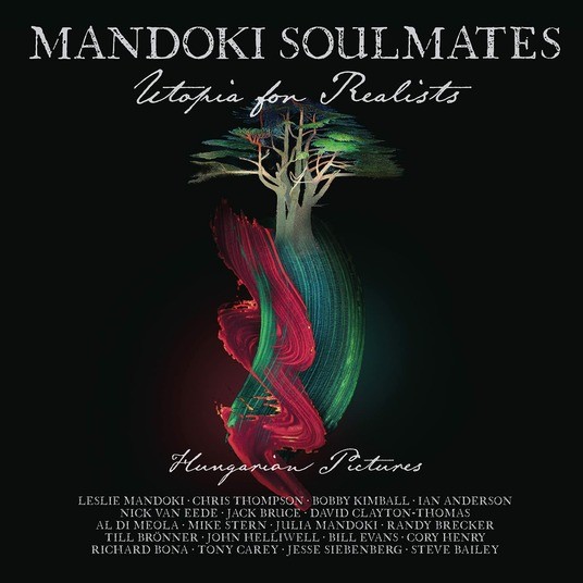 Mandoki Soulmates - Utopia For Realists: Hungarian pictures (2021) - Vinyl + CD
