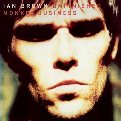 Ian Brown - Unfinished Monkey Business (Edice 2019) - 180 gr. Vinyl