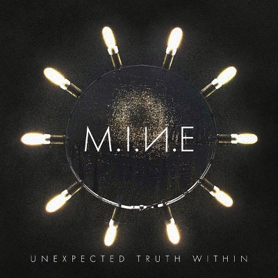 M.I.N.E. - Unexpected Truth Within (Digipack, 2018) 