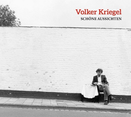 Volker Kriegel - Schöne Aussichten (Edice 2019)