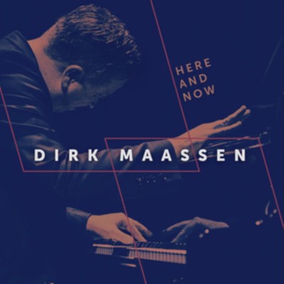Dirk Maassen - Here And Now (2023)