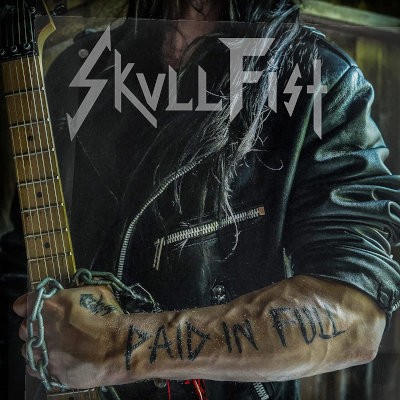 Skull Fist - Paid In Full (2022) - Vinyl