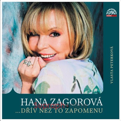 Vlasta Peterková, Hana Zagorová - Hana Zagorová ...dřív než to zapomenu (2024) /CD-MP3
