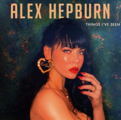 Alex Hepburn - Things I've Seen (2019)
