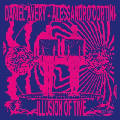 Daniel Avery & Alessandro Cortini - Illusion Of Time (Limited Edition, 2020) - Vinyl