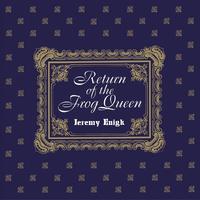Jeremy Enigk - Return Of The Frog Queen (Edice 2018) – Vinyl 