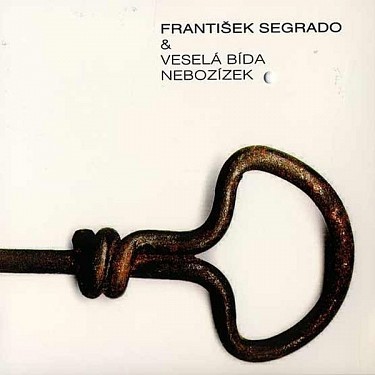 František Segrado & Veselá bída - Nebozízek 