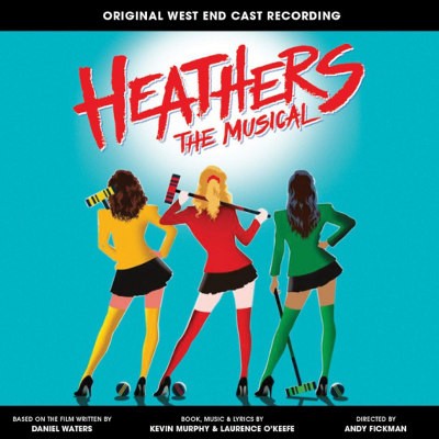 Soundtrack - Heathers The Musical (Original West End Cast Recording, 2019)