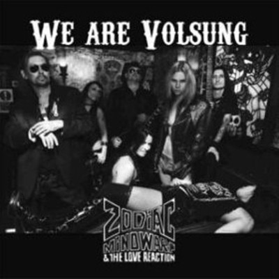Zodiac Mindwarp And The Love Reaction - We Are Volsung (2010) 