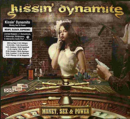 Kissin' Dynamite - Money, Sex & Power (Limited Digipack, 2012)