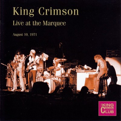 King Crimson - Live At The Marquee August 10, 1971 (Limited Edition) 