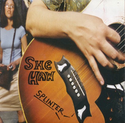 She-Haw - Splinter (2002)