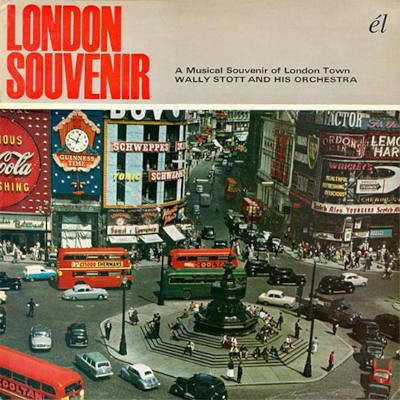 Wally Stott & His Orchestra - London Souvenir (A Musical Souvenir Of London Town) /Edice 2015
