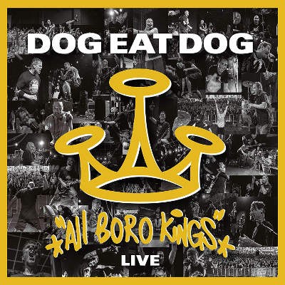 Dog Eat Dog - All Boro Kings Live (CD+DVD, 2019)