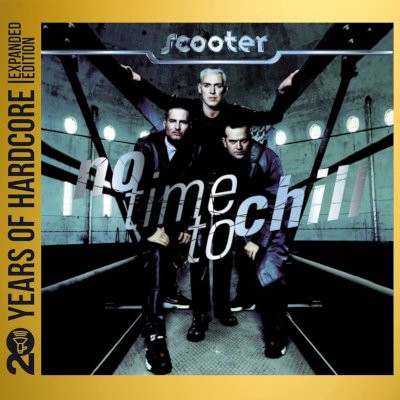 Scooter - No Time To Chill (Expanded Edition 2023) /2CD
