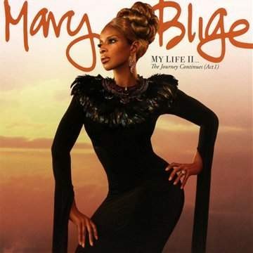 Mary J. Blige - My Life II... The Journey Continues (Act 1) /2011
