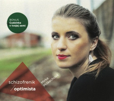 Mirka Miškechová - Schizofrenik / Optimista (2015)