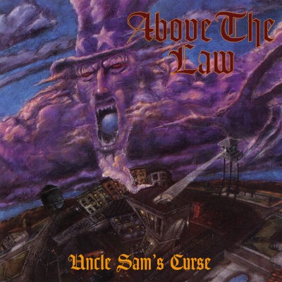 Above The Law - Uncle Sam’s Curse (Edice 2021)