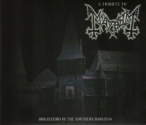 Mayhem =Tribute= - A Tribute To Mayhem: Originators Of The Northern Darkness (Edice 2007) 