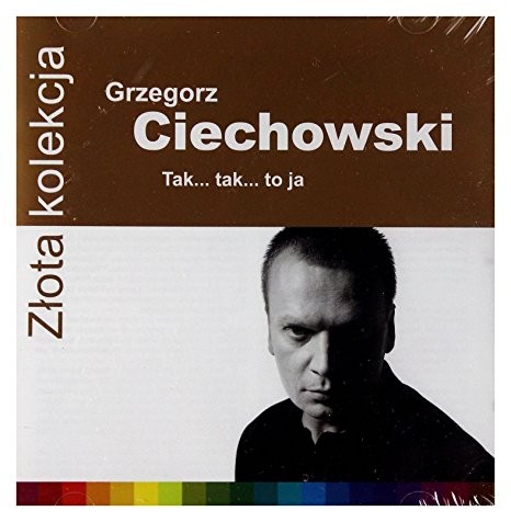Grzegorz Ciechowski - Zlota Kolekcja 