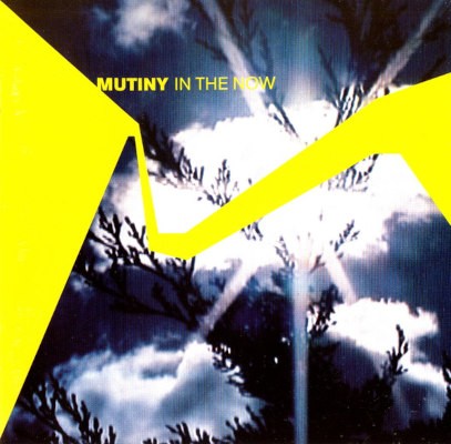 Mutiny - In The Now (2001)