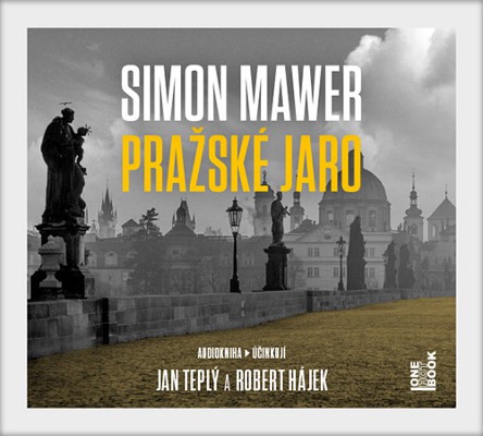Simon Mawer - Pražské jaro (MP3, 2019)