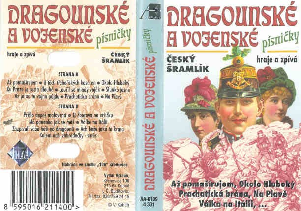 Český šramlík - Dragounské a vojenské písničky (Kazeta, 1998)