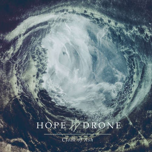 Hope Drone - Cloak Of Ash (2015) 