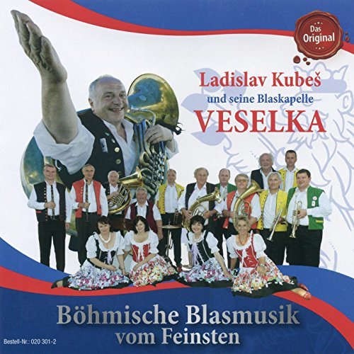 Veselka Ladislava Kubeše - Böhmische Blasmusik Vom Feinsten 