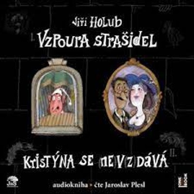 Jiří Holub - Vzpoura strašidel / Kristýna se (ne)v(z)dává! (CD-MP3, 2021)