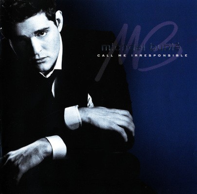 Michael Bublé - Call Me Irresponsible (Deluxe Tour Edition, 2007) /2CD