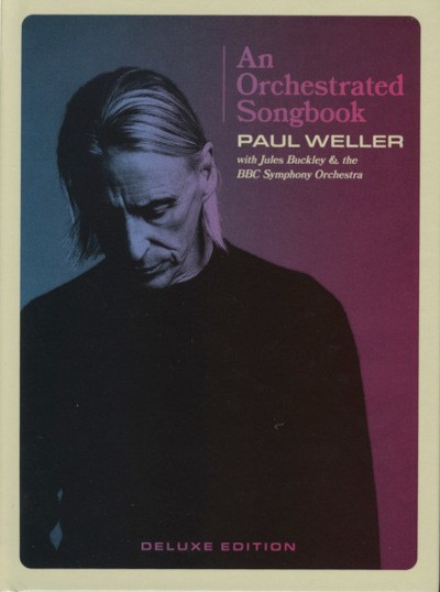 Paul Weller With Jules Buckley & The BBC Symphony Orchestra - An Orchestrated Songbook (2021) /Deluxe Edition