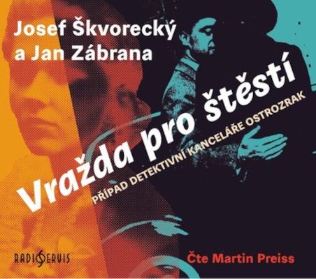 Josef Škvorecký a Jan Zábrana - Vražda pro štěstí (CD-MP3, 2022)