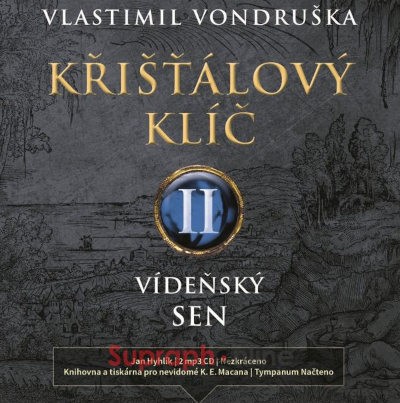 Vlastimil Vondruška - Křišťálový klíč II. - Vídeňský sen (1715-1725) /MP3, 2020
