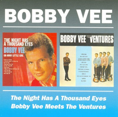 Bobby Vee - Night Has Thousand Eyes / Bobby Vee Meets The Ventures (Edice 2008)